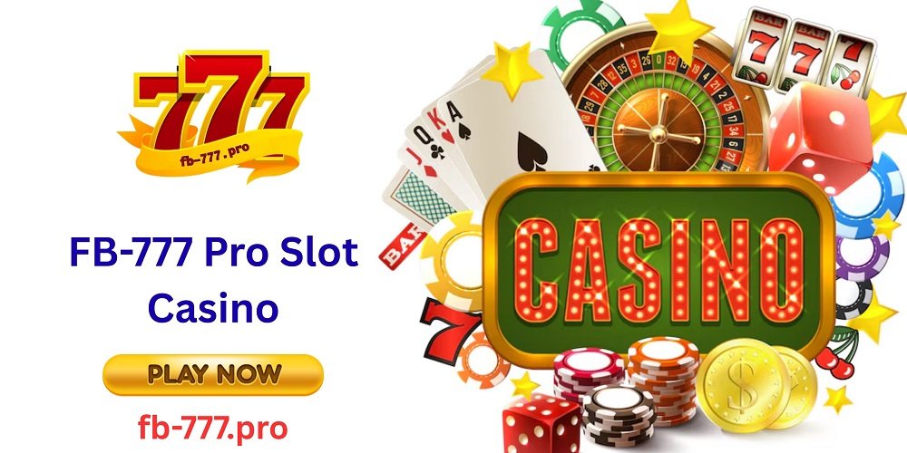 Winning Strategies for FB-777 Pro Slot Casino: Master Your Game